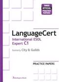 LANGUAGECERT INTERNATIONAL ESOL EXPERT C1 PRACTICE TESTS TCHR'S (FORMELY CITY & GUILDS)
