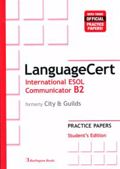 LANGUAGECERT INTERNATIONAL ESOL COMMUNICATOR B2 PRACTICE TESTS SB (FORMELY CITY & GUILDS)