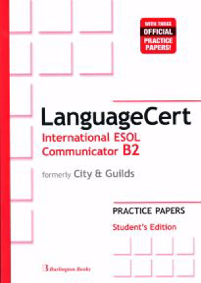 LANGUAGECERT INTERNATIONAL ESOL COMMUNICATOR B2 PRACTICE TESTS SB (FORMELY CITY & GUILDS)