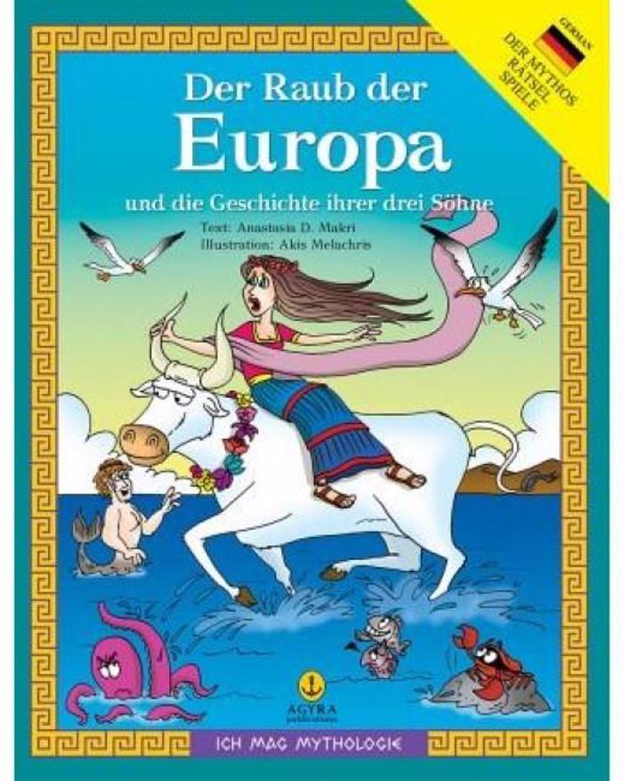 DER RAUB DER EUROPA UND DIE GESCHICHTE IHRER DREI SOHNE ICH MAC MYTHOLOGIE