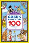 GREEK MYTHOLOGY: 100 ACTIVITIES, GAMES AND MYTHS TRAVEL PLAY LEARN