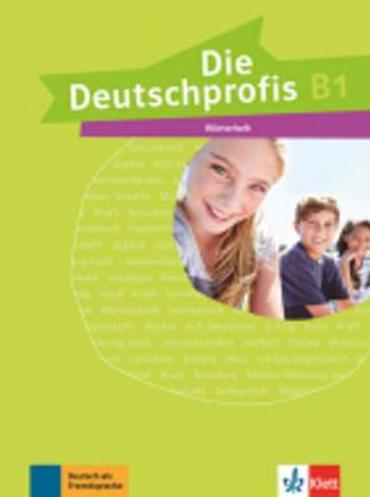DIE DEUTSCHPROFIS B1 WOERTERHEFT