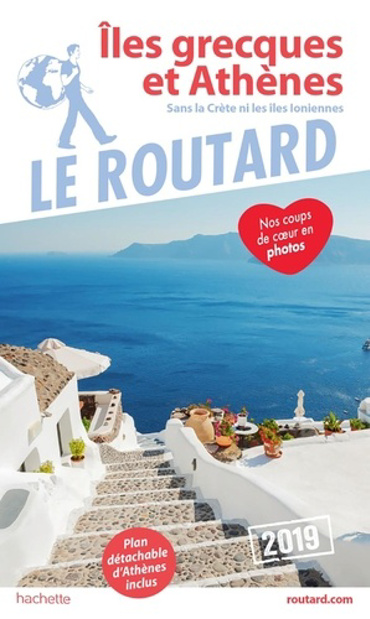 GUIDE DU ROUTARD ILES GRECQUES ET ATHENES 2019 POCHE