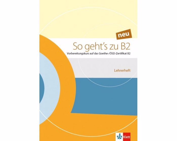 SO GEHT'S ZU B2 LEHRERBUCH NEU