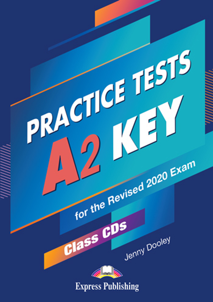 PRACTICE TESTS A2 KEY CD CLASS (5) FOR THE REVISED 2020 EXAM