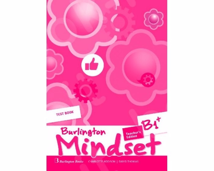 BURLINGTON MINDSET B1+ TCHR'S TEST
