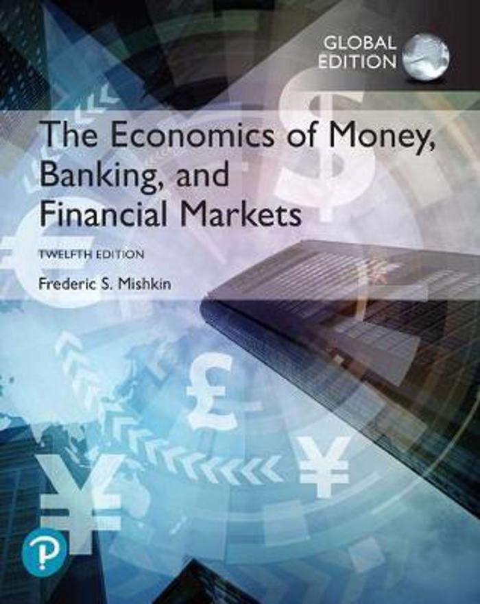 THE ECONOMICS OF MONEY, BANKING AND FINANCIAL MARKETS PB