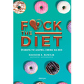 F@CK THE DIET