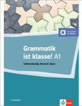 GRAMMATIK IST KLASSE! A1