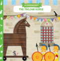 MY FIRST GREEK MYTHS THE TROJAN HORSE