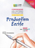 COMPRENDRE LES CRITERES D’EVALUATION POUR MIEUX REUSSIR SA PRODUCTION ECRITE DELF B2 ET SORBONNE B1